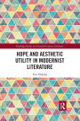 Hope and Aesthetic Utility in Modernist Literature