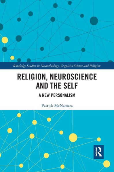 Religion, Neuroscience and the Self: A New Personalism