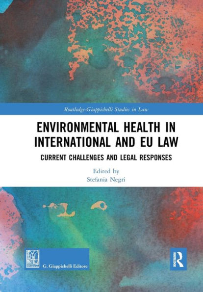 Environmental Health International and EU Law: Current Challenges Legal Responses