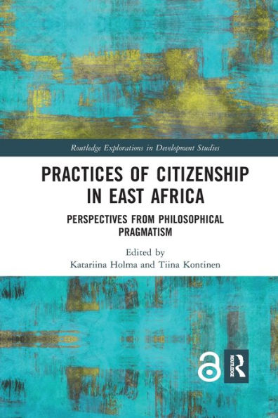 Practices of Citizenship in East Africa: Perspectives from Philosophical Pragmatism