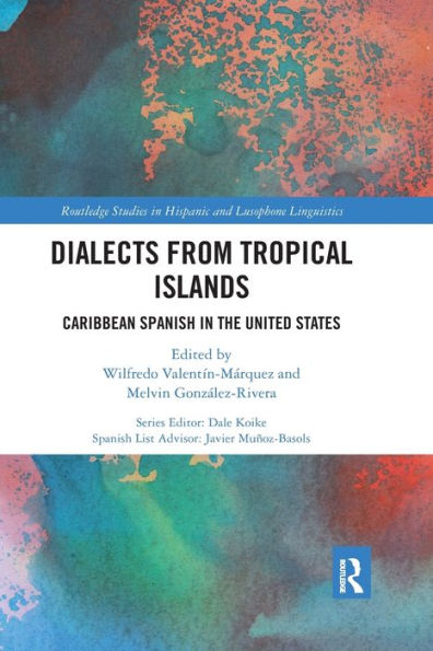 Dialects from Tropical Islands: Caribbean Spanish the United States