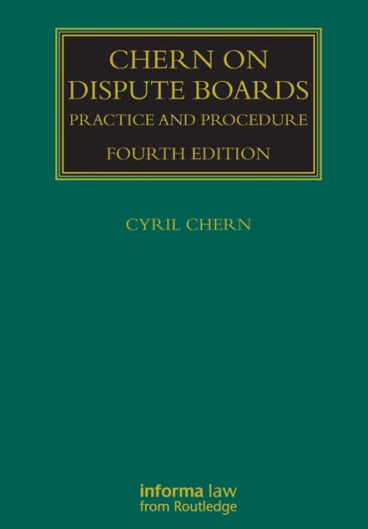 Chern on Dispute Boards: Practice and Procedure