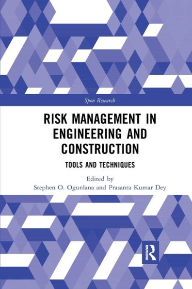 Risk Management Engineering and Construction: Tools Techniques