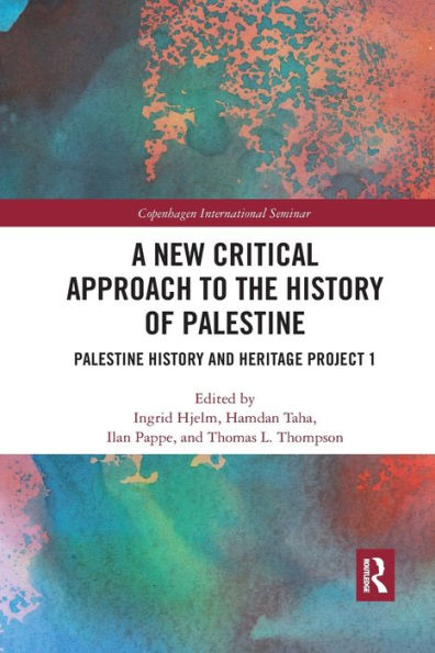 A New Critical Approach to the History of Palestine: Palestine and Heritage Project 1