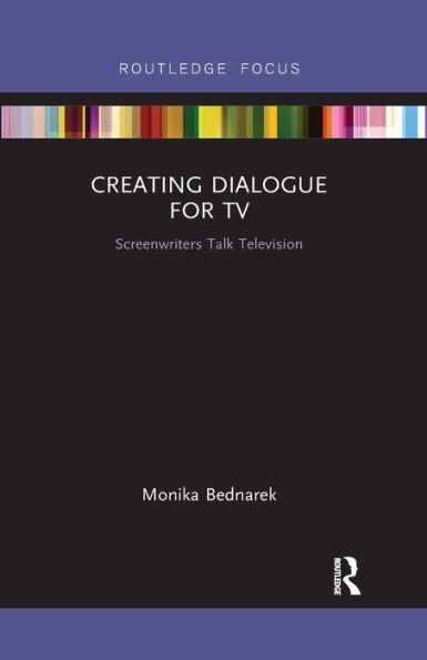 Creating Dialogue for TV: Screenwriters Talk Television