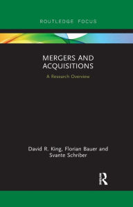 Title: Mergers and Acquisitions: A Research Overview, Author: David R. King