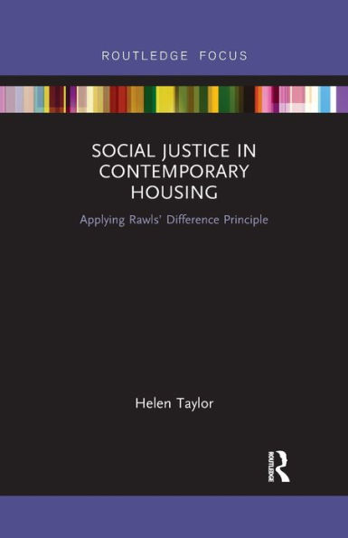 Social Justice Contemporary Housing: Applying Rawls' Difference Principle