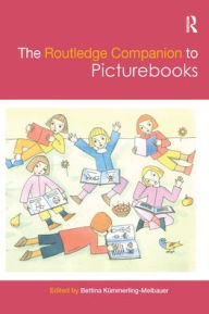 Title: The Routledge Companion to Picturebooks, Author: Bettina Kümmerling-Meibauer