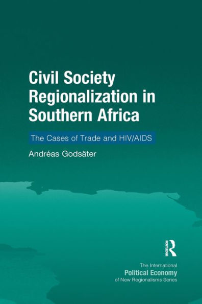 Civil Society Regionalization Southern Africa: The Cases of Trade and HIV/AIDS