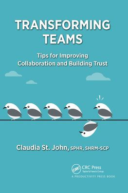 Transforming Teams: Tips for Improving Collaboration and Building Trust