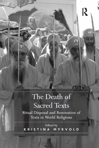 The Death of Sacred Texts: Ritual Disposal and Renovation Texts World Religions