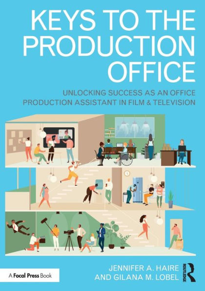 Keys to the Production Office: Unlocking Success as an Office Assistant Film & Television