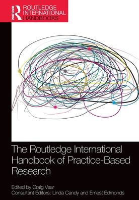 The Routledge International Handbook of Practice-Based Research