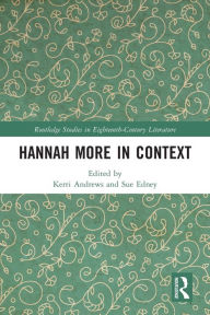 Title: Hannah More in Context, Author: Kerri Andrews