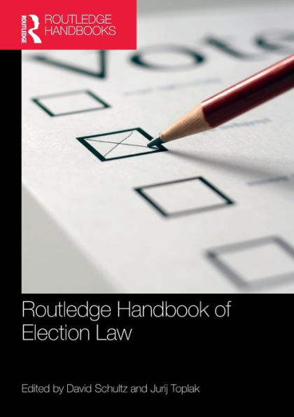 Routledge Handbook of Election Law