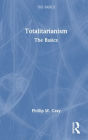 Totalitarianism: The Basics