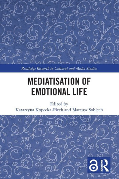 Mediatisation of Emotional Life