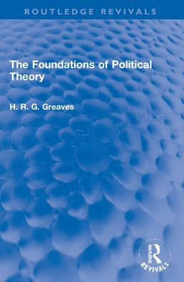 The Foundations of Political Theory