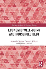 Title: Economic Well-being and Household Debt, Author: Agnieszka Walega