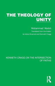Title: The Theology of Unity, Author: Muhammad 'Abduh