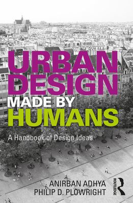 Urban Design Made by Humans: A Handbook of Ideas