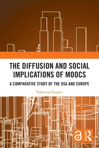 the Diffusion and Social Implications of MOOCs: A Comparative Study USA Europe