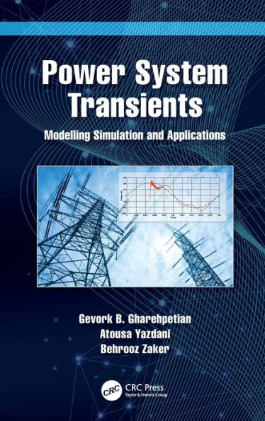 Power System Transients: Modelling Simulation and Applications