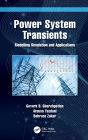 Power System Transients: Modelling Simulation and Applications
