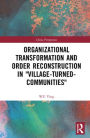 Organizational Transformation and Order Reconstruction in 