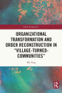 Organizational Transformation and Order Reconstruction in 