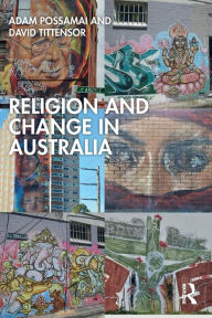 Title: Religion and Change in Australia, Author: Adam Possamai