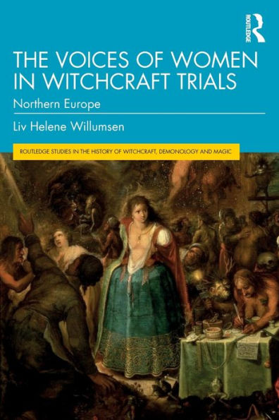The Voices of Women Witchcraft Trials: Northern Europe