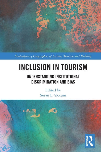 Inclusion Tourism: Understanding Institutional Discrimination and Bias