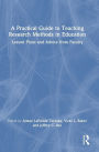 A Practical Guide to Teaching Research Methods in Education: Lesson Plans and Advice from Faculty