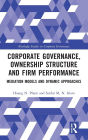 Corporate Governance, Ownership Structure and Firm Performance: Mediation Models and Dynamic Approaches
