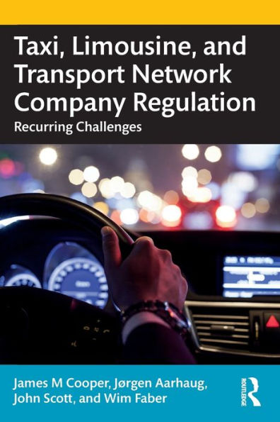 Taxi, Limousine, and Transport Network Company Regulation: Recurring Challenges