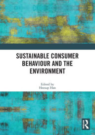 Title: Sustainable Consumer Behaviour and the Environment, Author: Heesup Han