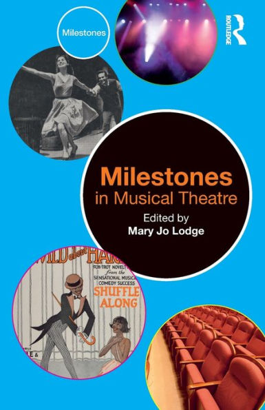 Milestones Musical Theatre