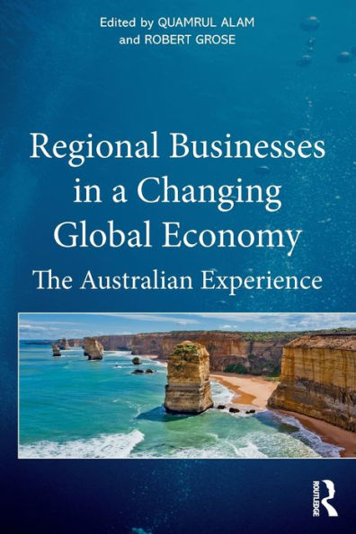 Regional Businesses a Changing Global Economy: The Australian Experience