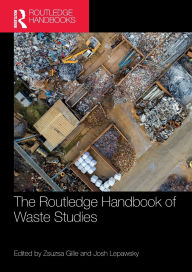 Title: The Routledge Handbook of Waste Studies, Author: Zsuzsa Gille