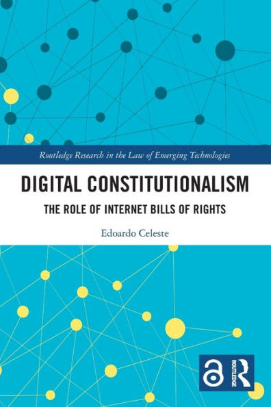 Digital Constitutionalism: The Role of Internet Bills of Rights