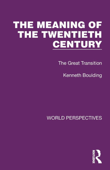 The Meaning of Twentieth Century: Great Transition