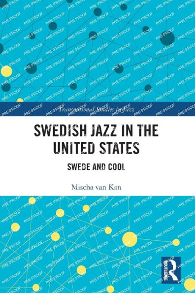 Swedish Jazz the United States: Swede and Cool