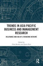 Trends in Asia Pacific Business and Management Research: Relevance and Use of Literature Reviews