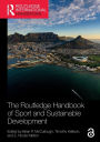 The Routledge Handbook of Sport and Sustainable Development