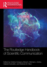 Title: The Routledge Handbook of Scientific Communication, Author: Cristina Hanganu-Bresch