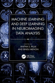 Title: Machine Learning and Deep Learning in Neuroimaging Data Analysis, Author: Anitha S. Pillai