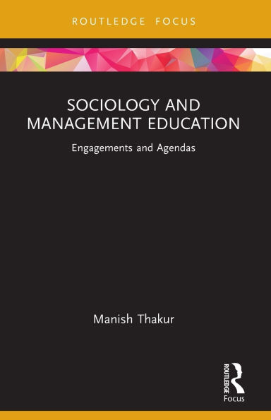 Sociology and Management Education: Engagements Agendas