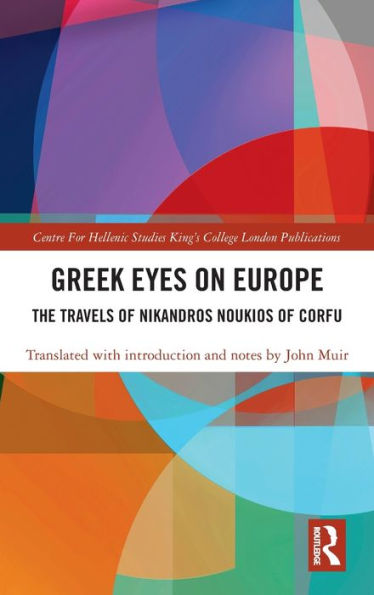 Greek Eyes on Europe: The Travels of Nikandros Noukios Corfu