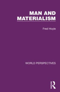 Title: Man and Materialism, Author: Fred Hoyle